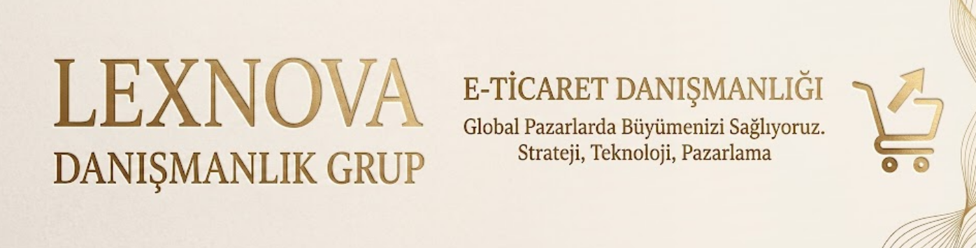 E- Ticaret Danışmanlığı
